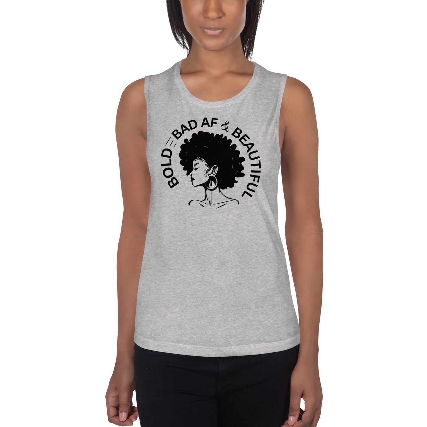 Bold, Bad AF & Beautiful Ladies’ Muscle Tank