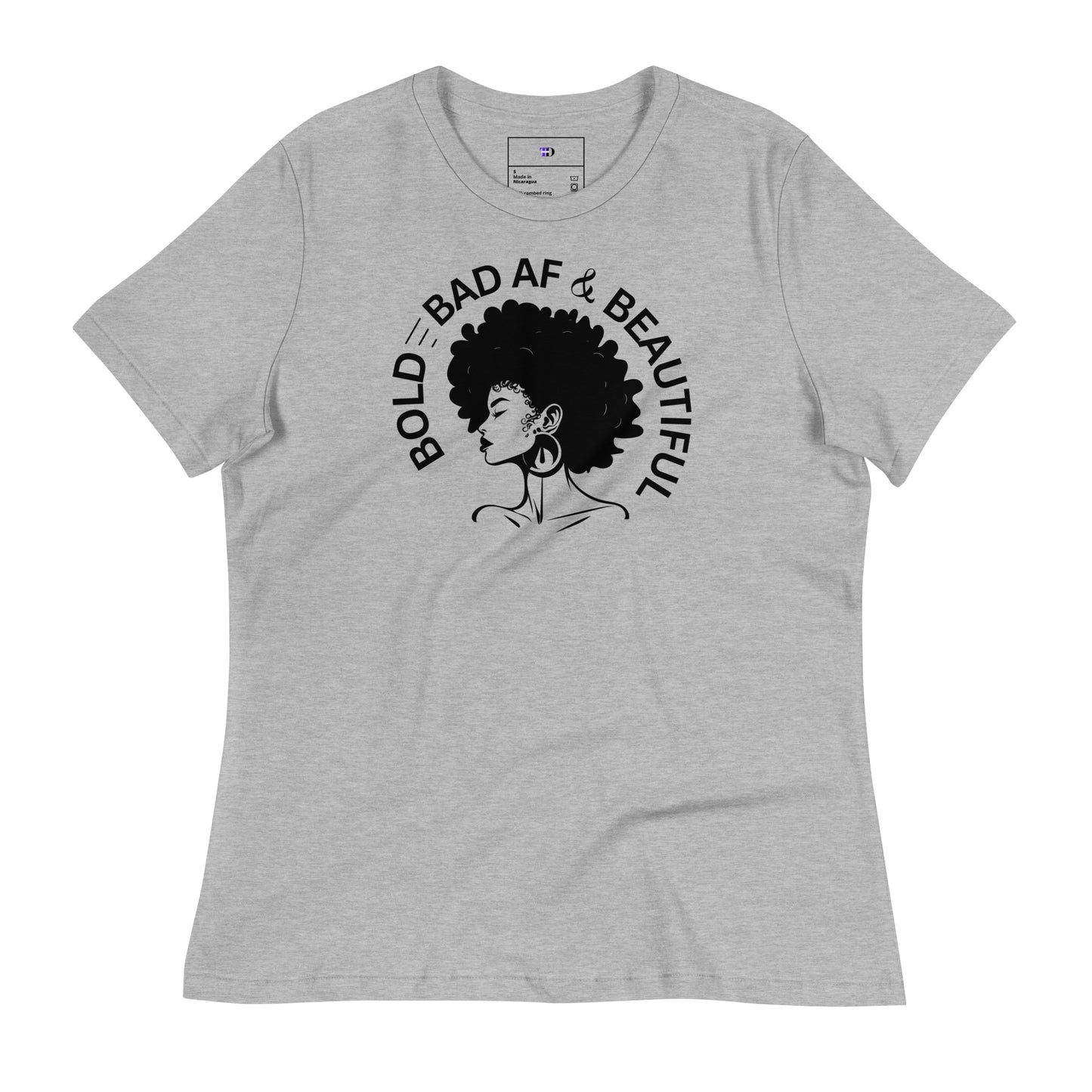 Bold Bad AF and Beautiful Women's Relaxed T-Shirt
