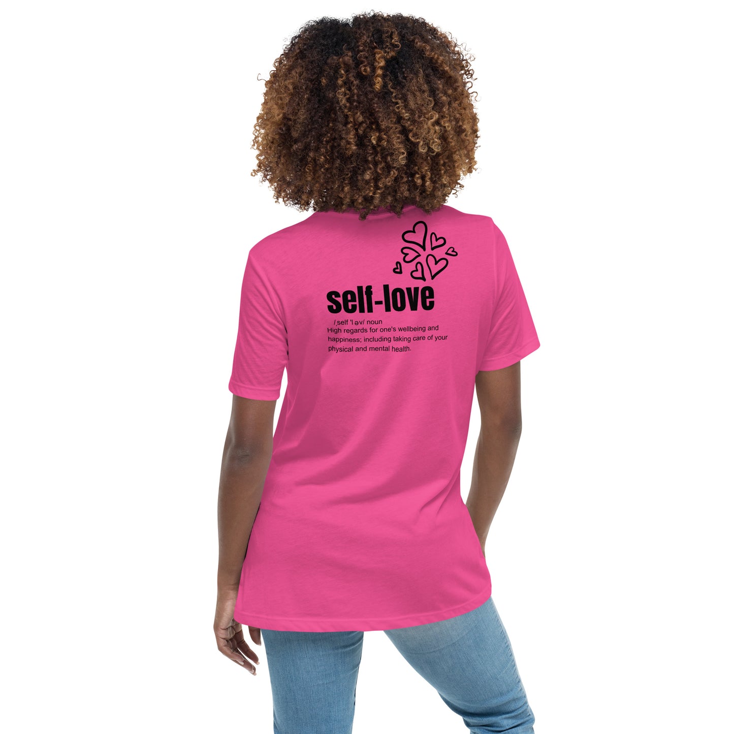 Self-Love Women's Relaxed T-Shirt Front and Back Design