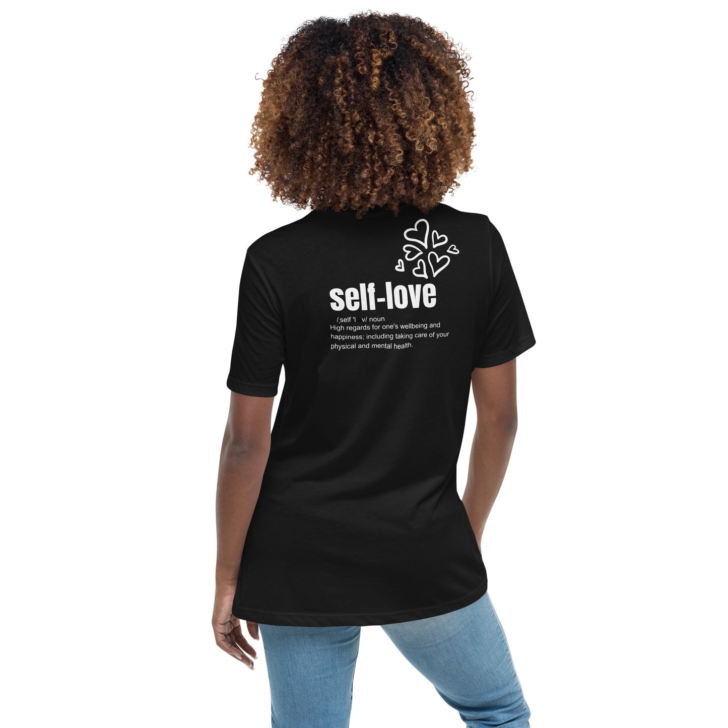 Self-Love Women's Relaxed T-Shirt Front and Back Design (3 Colors)
