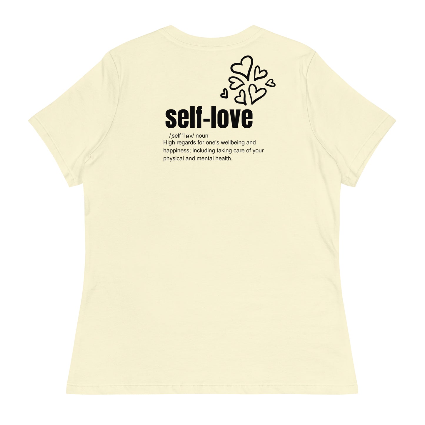 Self-Love Women's Relaxed T-Shirt Front and Back Design