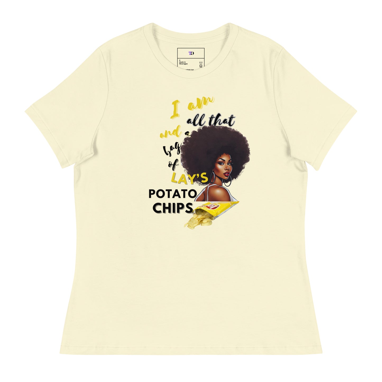 I am All That and A Bag of Lay's Potato Chips Women T-Shirt
