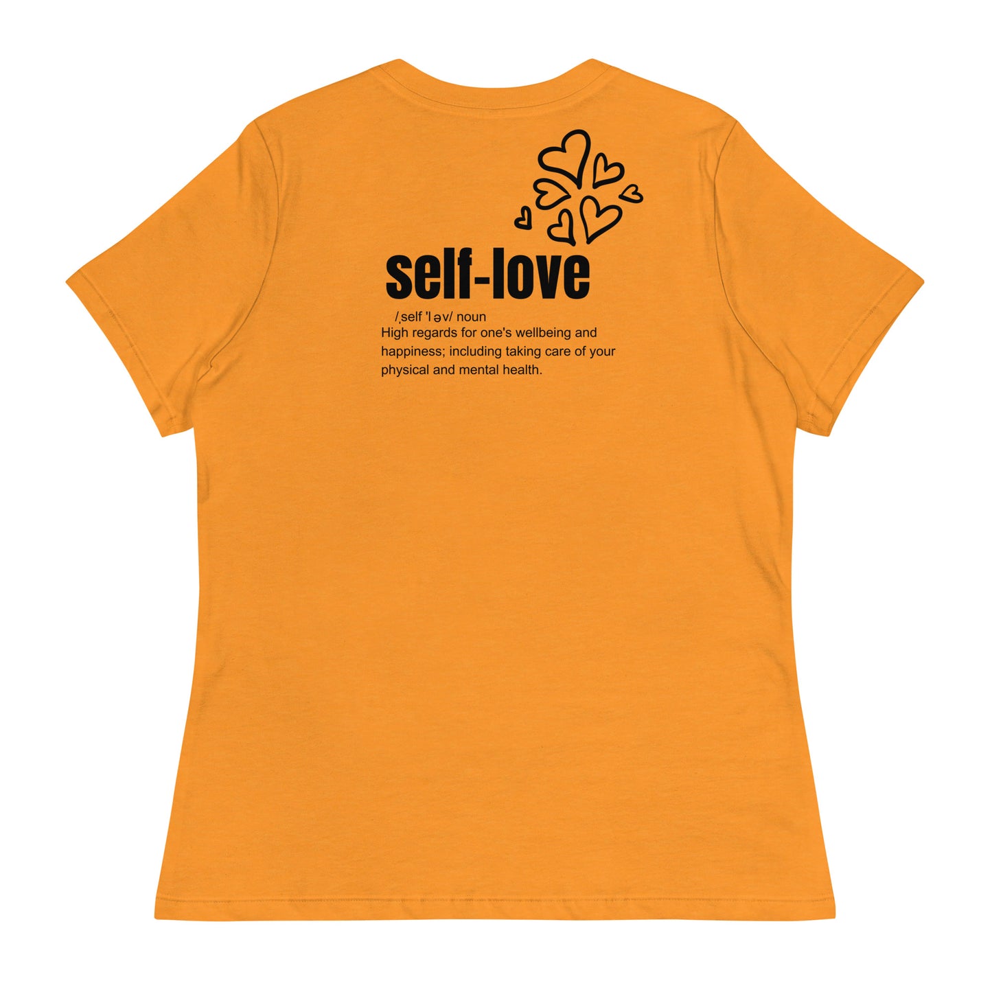 Self-Love Women's Relaxed T-Shirt Front and Back Design