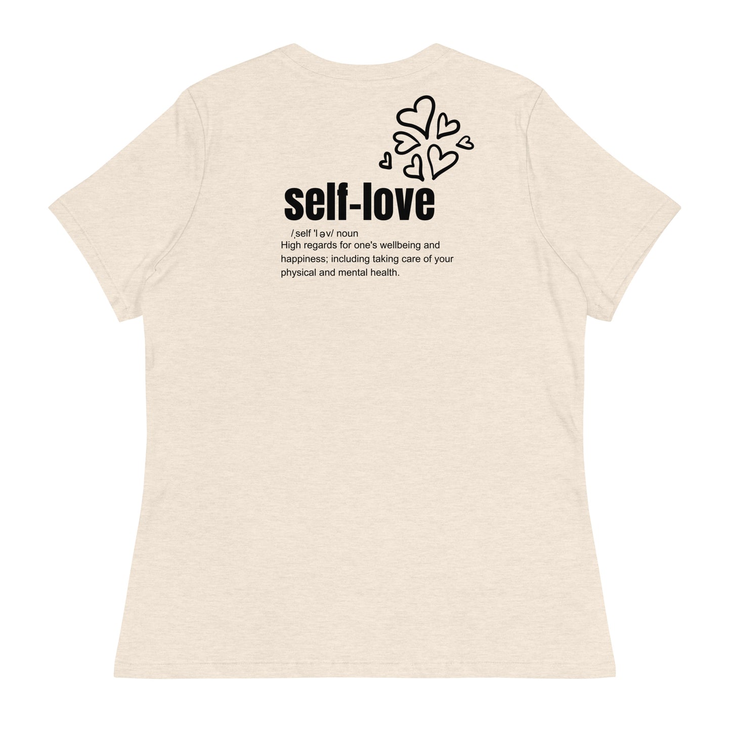 Self-Love Women's Relaxed T-Shirt Front and Back Design
