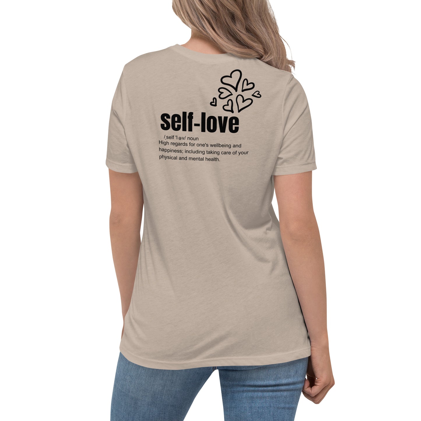 Self-Love Women's Relaxed T-Shirt Front and Back Design