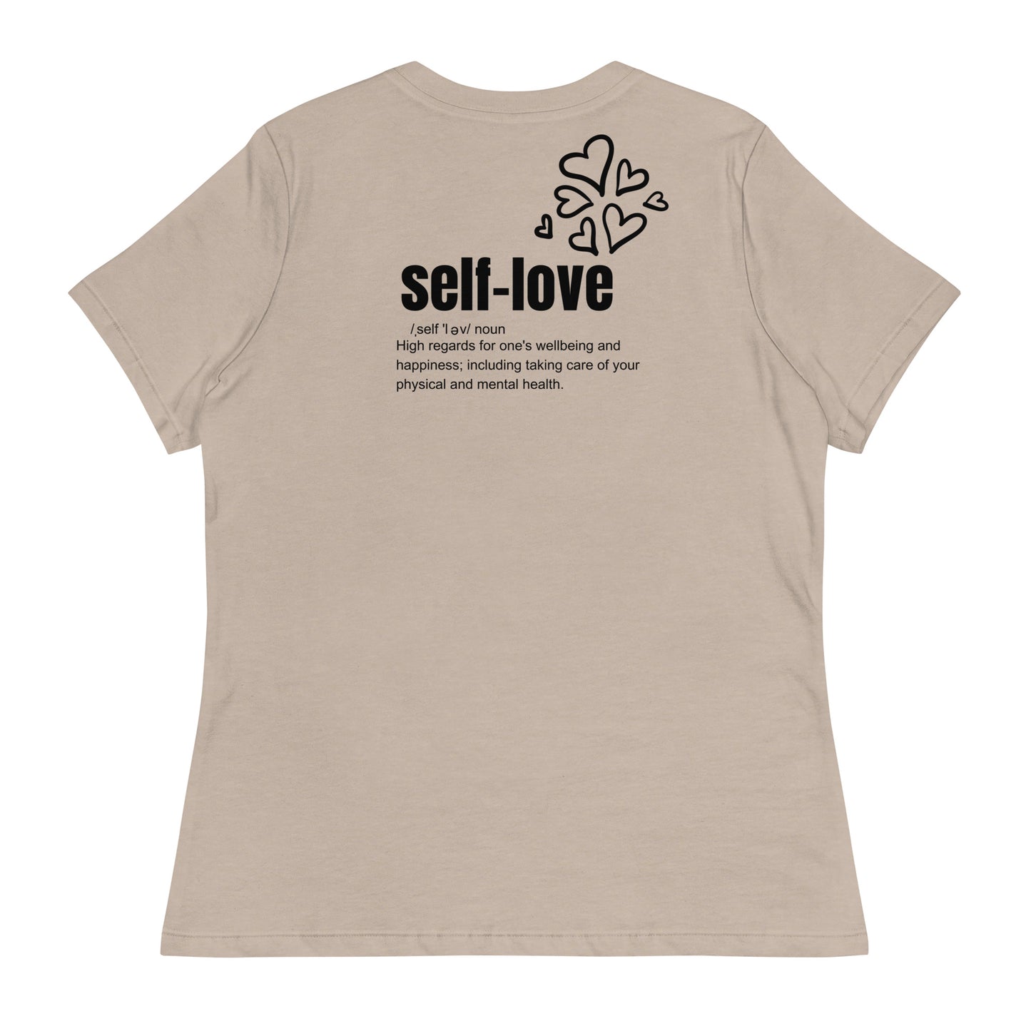 Self-Love Women's Relaxed T-Shirt Front and Back Design