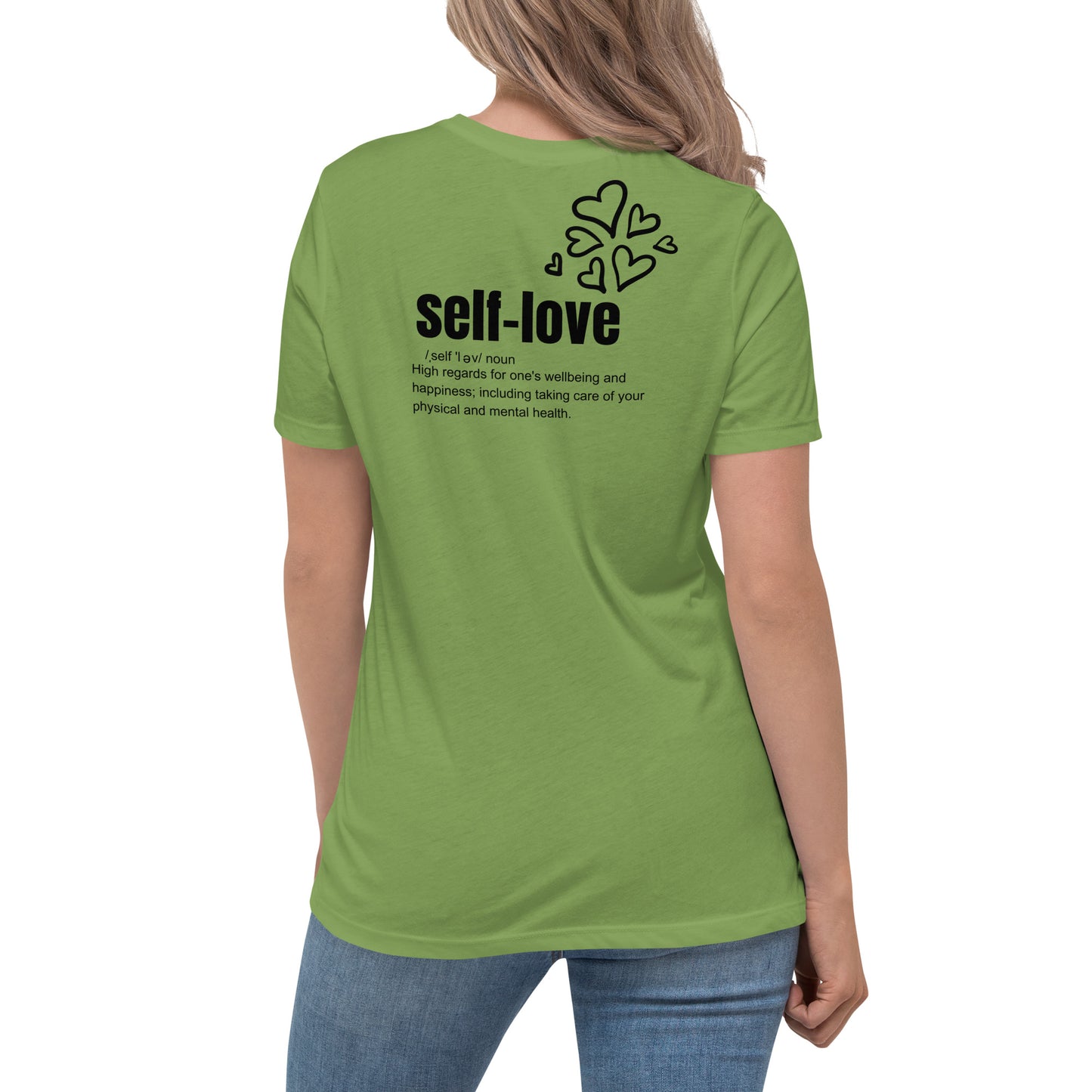 Self-Love Women's Relaxed T-Shirt Front and Back Design