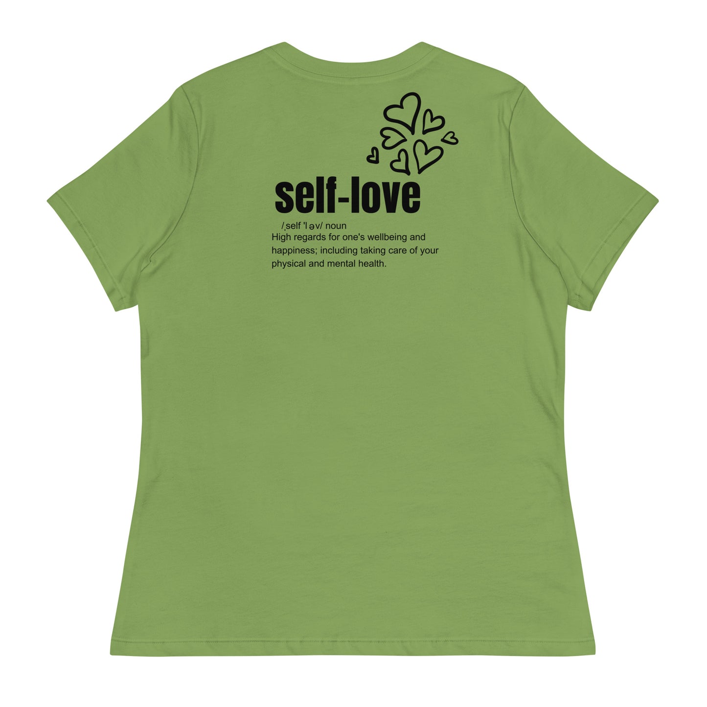 Self-Love Women's Relaxed T-Shirt Front and Back Design
