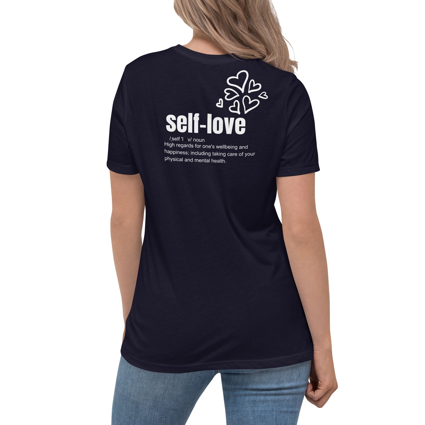 Self-Love Women's Relaxed T-Shirt Front and Back Design (3 Colors)