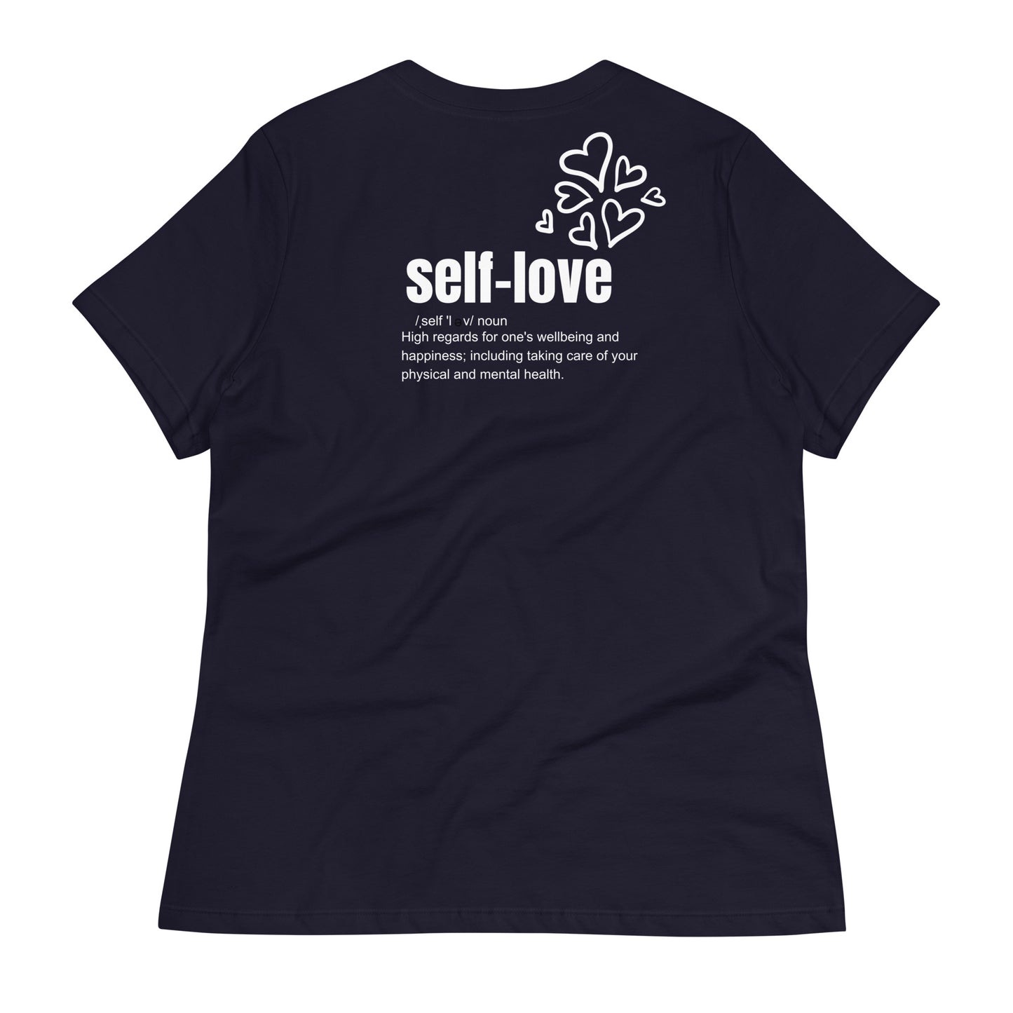 Self-Love Women's Relaxed T-Shirt Front and Back Design (3 Colors)