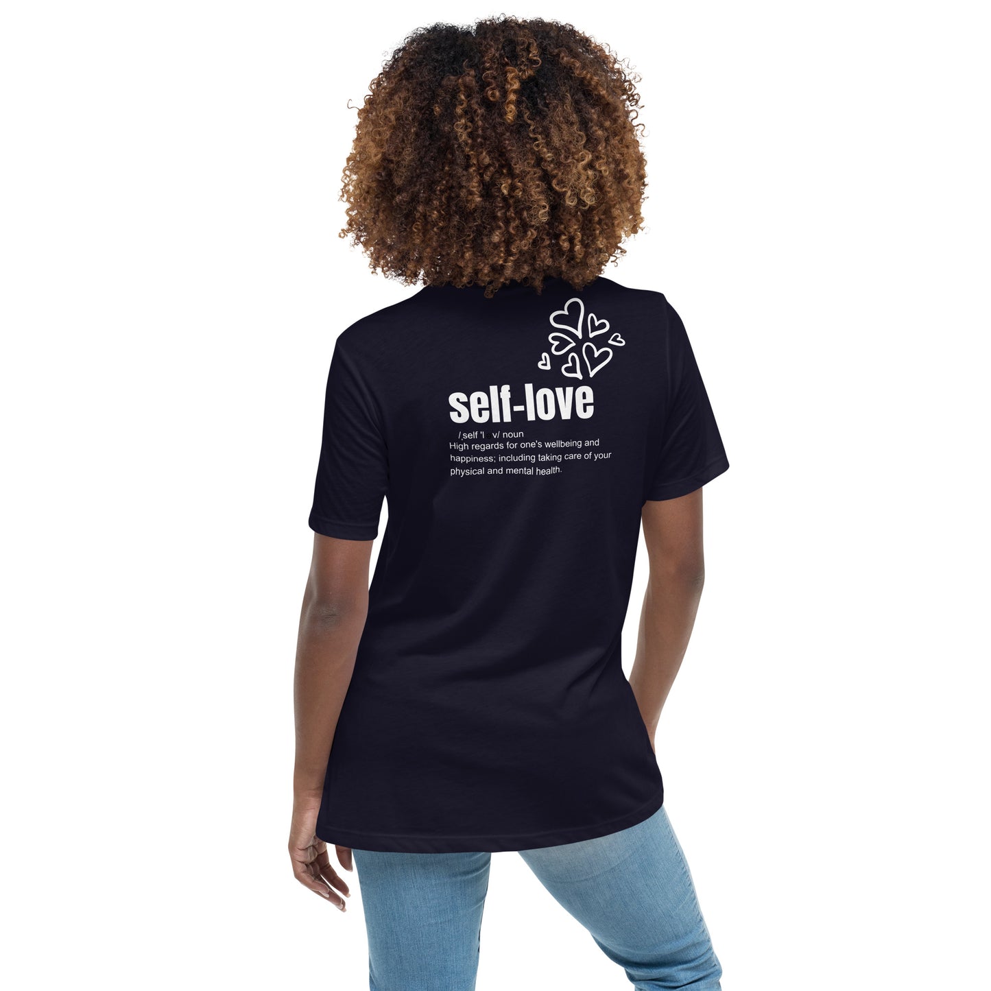 Self-Love Women's Relaxed T-Shirt Front and Back Design (3 Colors)