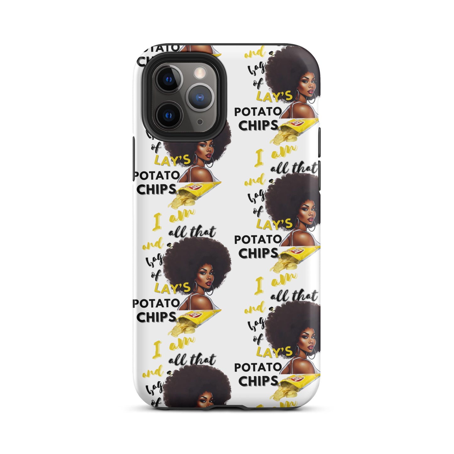 I Am All That And A Bag Of Lays Potato Chips Tough Case for iPhone®