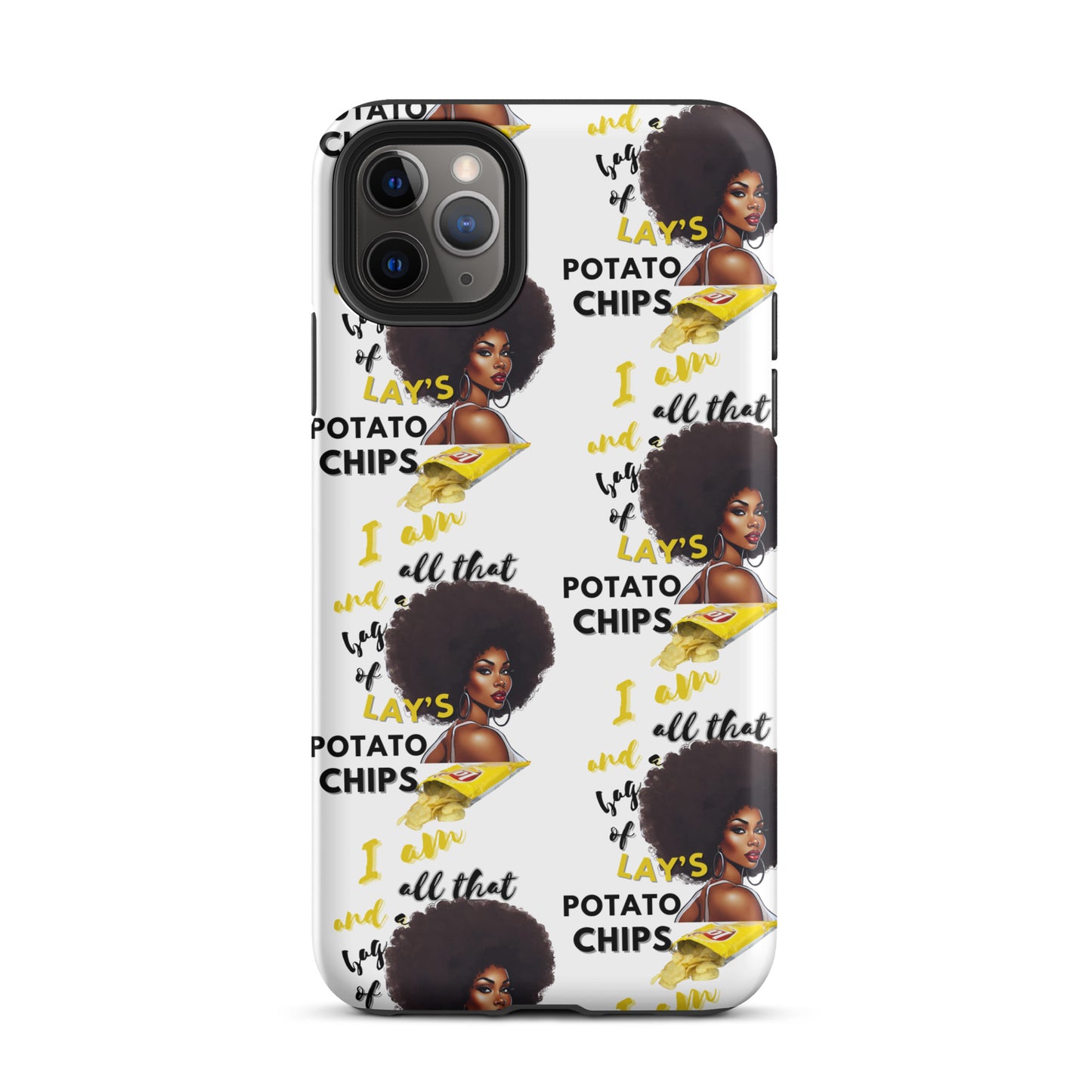 I Am All That And A Bag Of Lays Potato Chips Tough Case for iPhone®