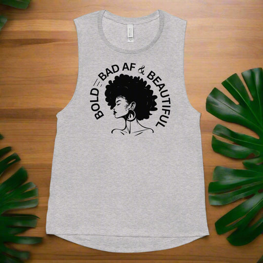 Bold, Bad AF & Beautiful Ladies’ Muscle Tank