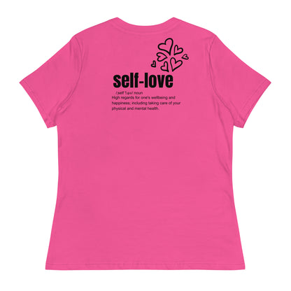 Self-Love Women's Relaxed T-Shirt Front and Back Design