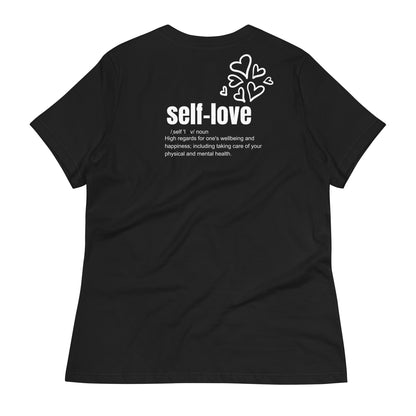 Self-Love Women's Relaxed T-Shirt Front and Back Design (3 Colors)