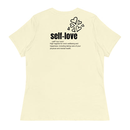 Self-Love Women's Relaxed T-Shirt Front and Back Design