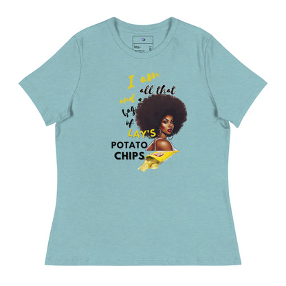 I am All That and A Bag of Lay's Potato Chips Women T-Shirt